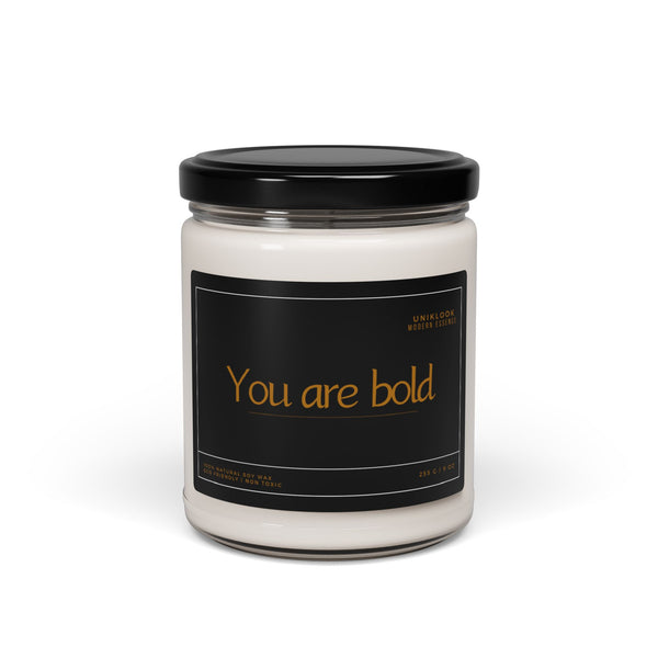 You are bold | Soy Candle | 9 Oz