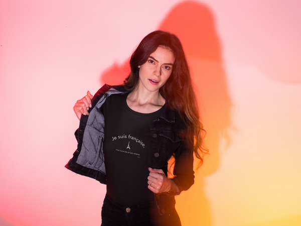 '' Je suis Française, c'est sure que je suis chiante''  French Girl Tee
