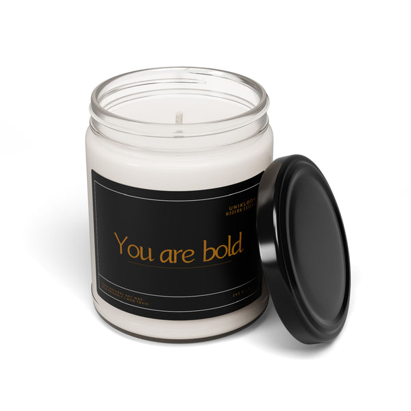 You are bold | Soy Candle | 9 Oz